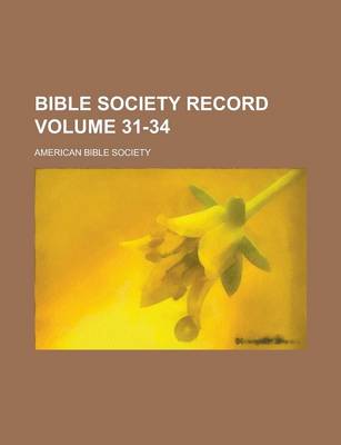 Book cover for Bible Society Record Volume 31-34