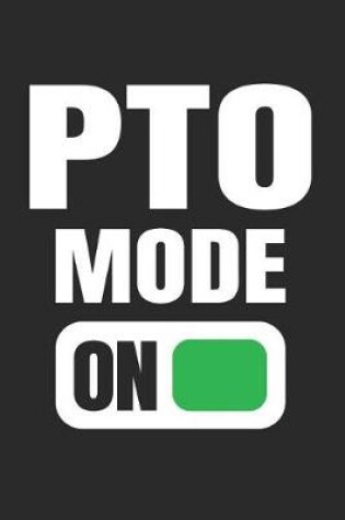 Cover of PTO Mode On