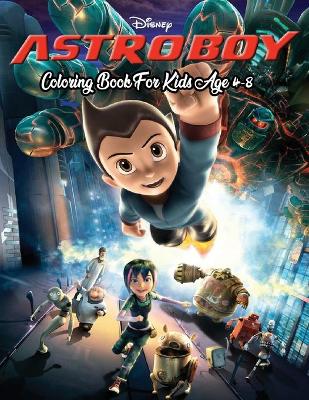 Book cover for Astro Boy Coloring Book For Kids Age 4-8