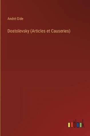 Cover of Dosto�evsky (Articles et Causeries)