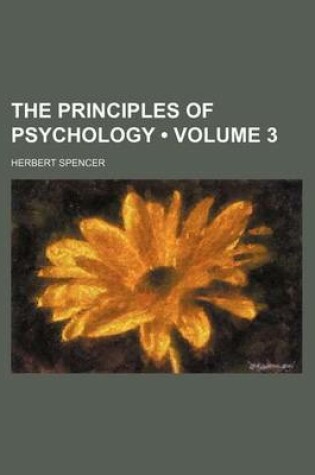 Cover of The Principles of Psychology (Volume 3)