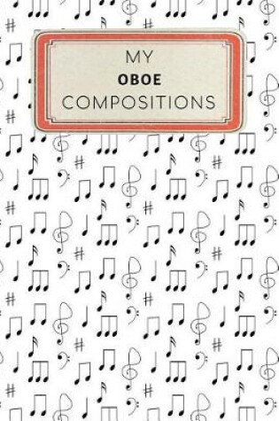 Cover of My Oboe Compositions