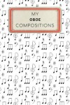 Book cover for My Oboe Compositions