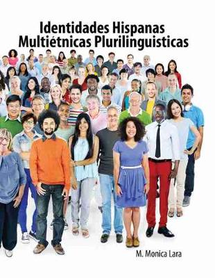 Book cover for Identidades Hispanas Multietnicas Plurilinguisticas