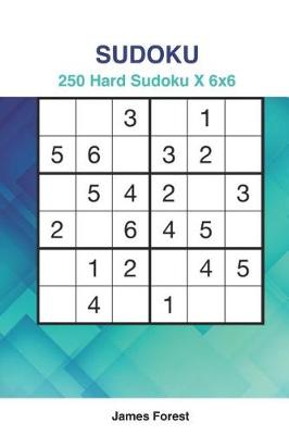 Book cover for 250 Hard Sudoku X 6x6