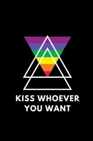 Cover of Kiss Whoever You Want