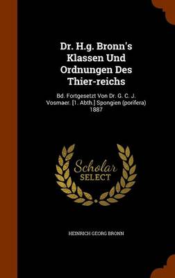 Book cover for Dr. H.G. Bronn's Klassen Und Ordnungen Des Thier-Reichs