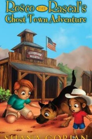Cover of Rosco the Rascal's Ghost Town Adventure