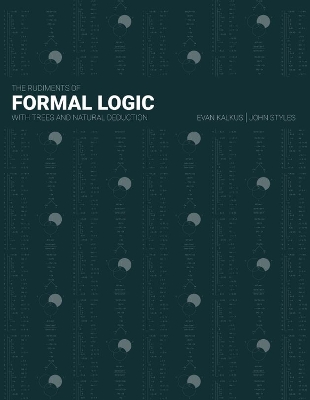 Book cover for The Rudiments of Formal Logic: With Trees and Natural Deduction