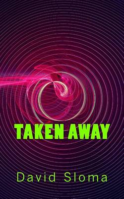 Book cover for Taken Away