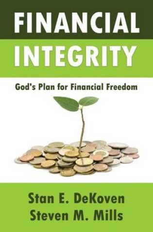 Cover of Financial Integrity God's Plan for Financial Freedom
