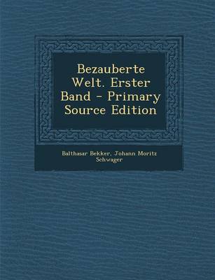 Book cover for Bezauberte Welt. Erster Band - Primary Source Edition