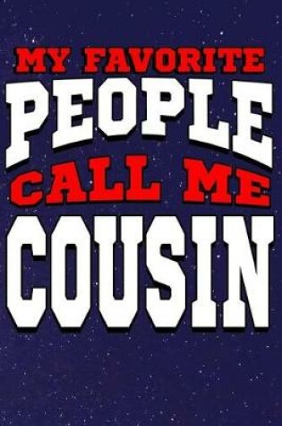 Cover of My Favorite People Call Me Cousin