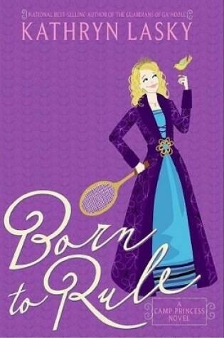 Cover of Camp Princess 01 Born to Rule