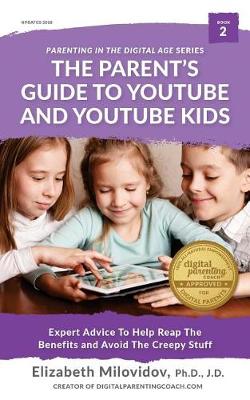 Cover of The Parent's Guide to YouTube and YouTube Kids