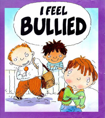 Cover of I Feel Bullied