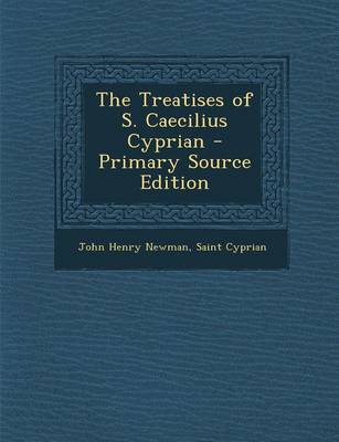 Book cover for Treatises of S. Caecilius Cyprian