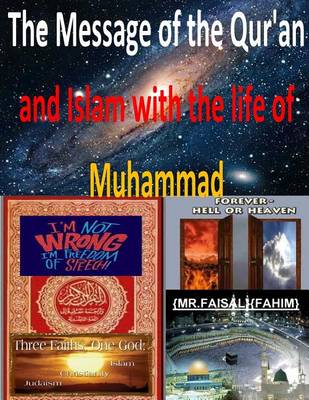 Book cover for The Message of the Qur'an and Islam with the life of Muhammad