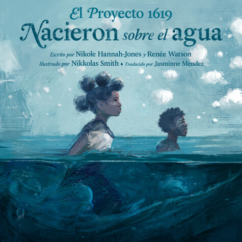Book cover for El Proyecto 1619: Nacieron sobre el agua