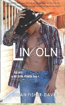 Book cover for Lincoln Bad Boys of Dry River, Wyoming Book 4