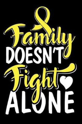 Cover of Family Doesn't Fight Alone