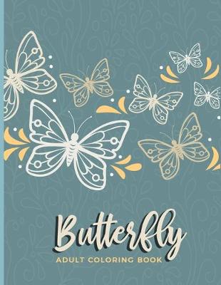 Book cover for Butterfly Adult Coloring Book