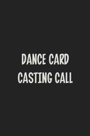 Cover of Dance Card Casting Call