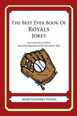 Cover of The Best Ever Book of Royals Jokes