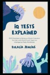 Book cover for IQ Tests Explained