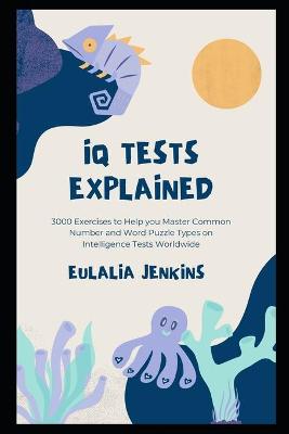 Book cover for IQ Tests Explained