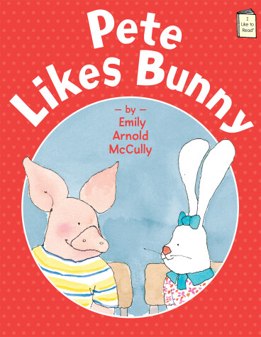 Cover of Pete Likes Bunny