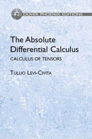 Cover of The Absolute Differential Calculus