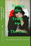 Book cover for Facing the Truth and the Lies