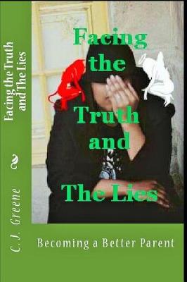 Book cover for Facing the Truth and the Lies