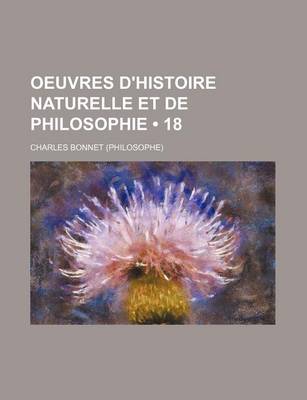 Book cover for Oeuvres D'Histoire Naturelle Et de Philosophie (18)