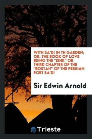 Cover of With Sa'di in Th Garden