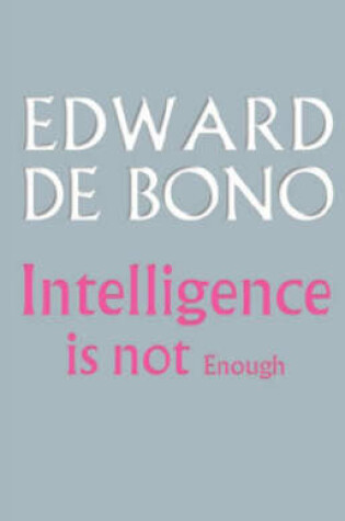 Cover of Intelligence is Not Enough