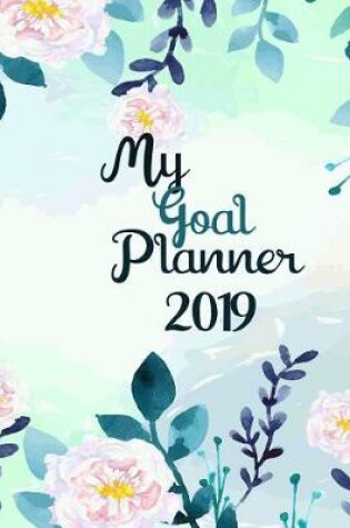 Cover of My Goal Planner 2019