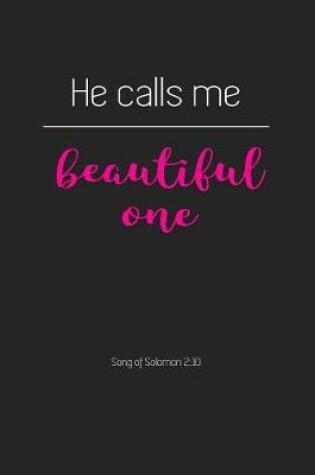 Cover of He Calls Me Beautiful One