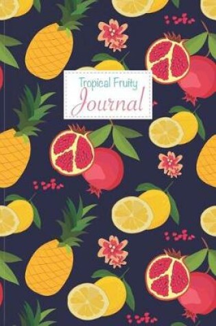 Cover of Tropical Fruity Journal