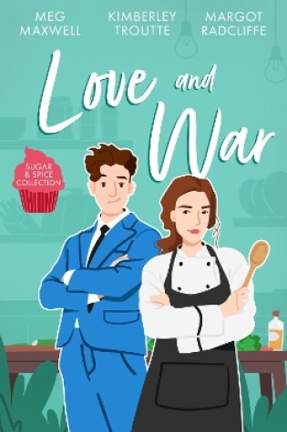 Cover of Sugar & Spice: Love And War