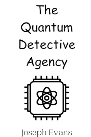 Cover of The Quantum Detective Agency