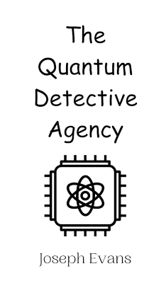 Book cover for The Quantum Detective Agency