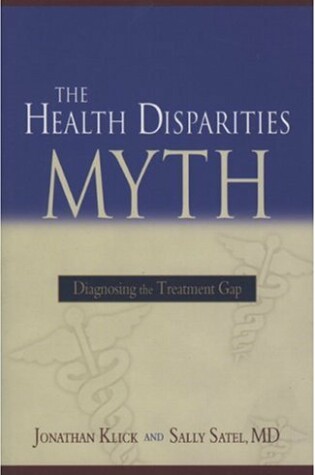 Cover of The Health Disparities Myth