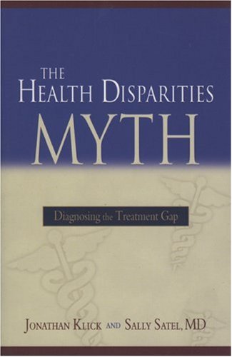 Book cover for The Health Disparities Myth