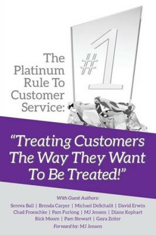 Cover of The Platinum Rule To Customer Service