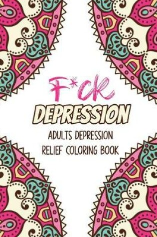 Cover of F*ck Depression