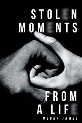 Book cover for Stolen Moments from a Life