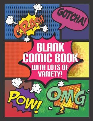 Book cover for Blank Comic Book With Lots Of Variety!