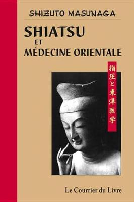 Book cover for Shiatsu Et Medecine Orientale